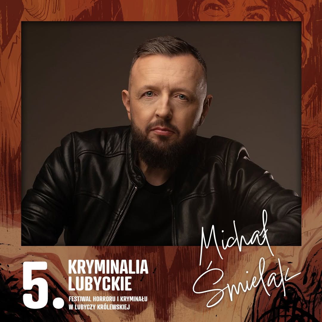 Michał Śmielak w Lubyczy Królewskiej – spotkanie z mistrzem kryminału.