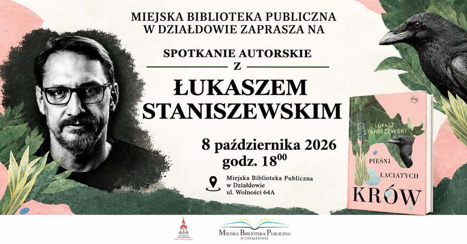Magia warmińskiej wsi i koniec świata – Łukasz Staniszewski w Miejskiej Bibliotece Publicznej w Działdowie