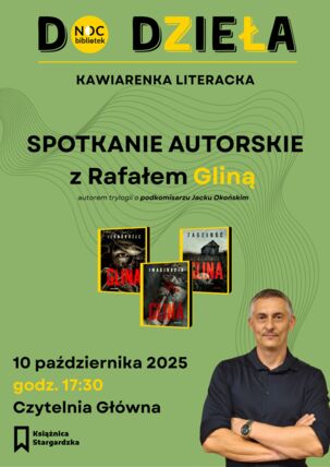 Zdjęcie spotkania: Spotkanie z Rafałem Gliną - autorem wciągających kryminałów