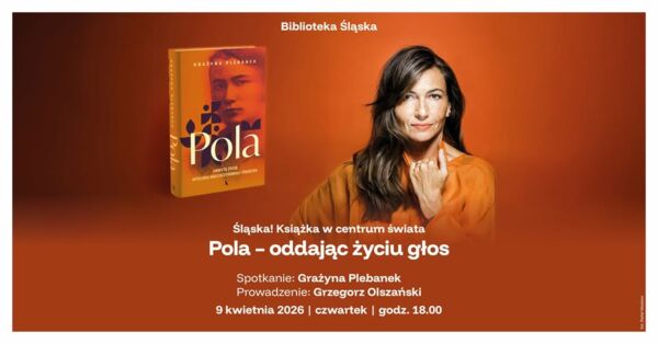 Zdjęcie spotkania: Grażyna Plebanek – powroty do korzeni. Spotkanie wokół „Poli” i „Madmuazelki”