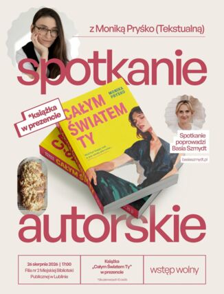 Zdjęcie spotkania: „Całym światem Ty” – wieczór z Moniką Pryśko w Lublinie
