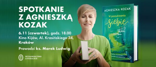 Zdjęcie spotkania: „W poszukiwaniu siebie” spotkanie z Agnieszką Kozak w Krakowie