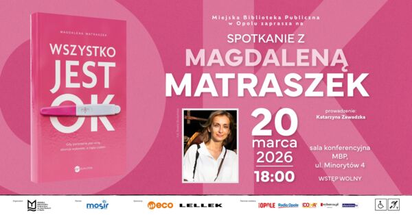 Zdjęcie spotkania: Magdalena Matraszek: opowiedzieć niewypowiedziane