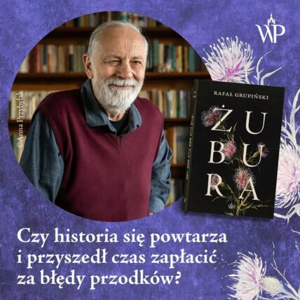 Zdjęcie spotkania: W labiryncie wolnej woli – spotkanie wokół powieści "Żubura" Rafała Grupińskiego