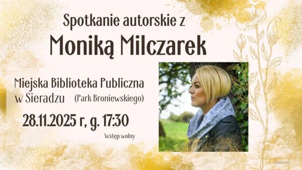 Zdjęcie spotkania: Maria jest każdą z nas - spotkanie z Moniką Milczarek