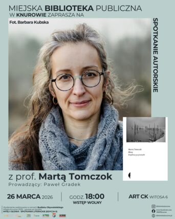 Zdjęcie spotkania: Blizny, które pamiętają. Spotkanie z prof. Martą Tomczok