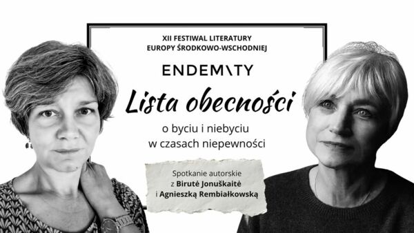 Zdjęcie spotkania: Być obecnym w niepewnym świecie. Spotkanie z Birutė Jonuškaitė i Agnieszką Rembiałkowską